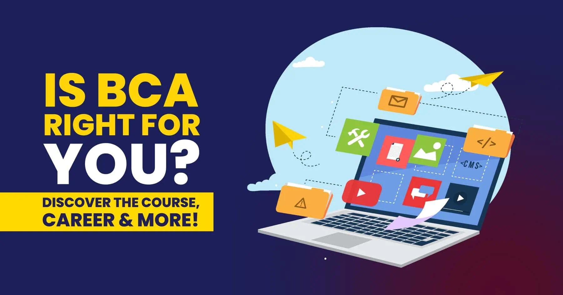 What Is BCA? Full Form, Course Details & Future Scope