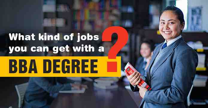 What kind of jobs you Can get with a BBA Degree?