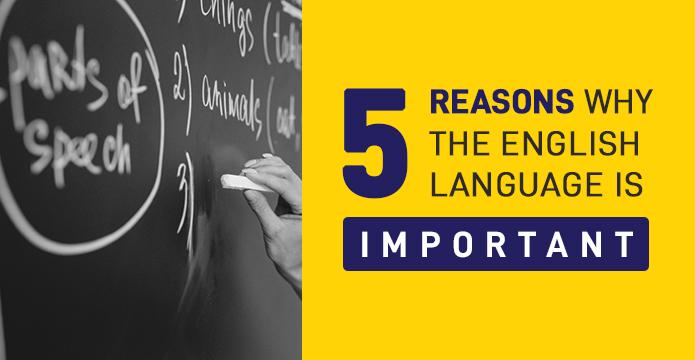 5 Reasons Why Learning English Is Important