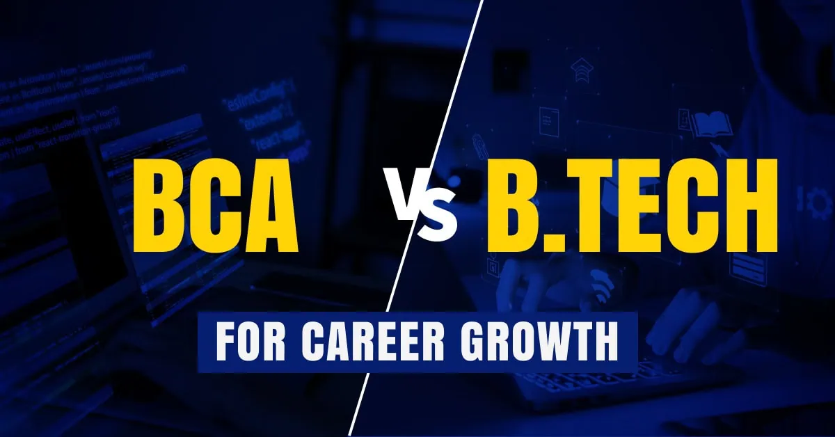 BCA vs Btech