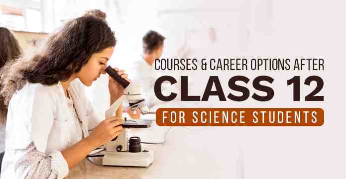 Courses-and-Career-Options-after-class-12-for-the-Science-Students