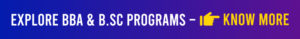 Explore BBA & B.Sc Programs – Know More!
