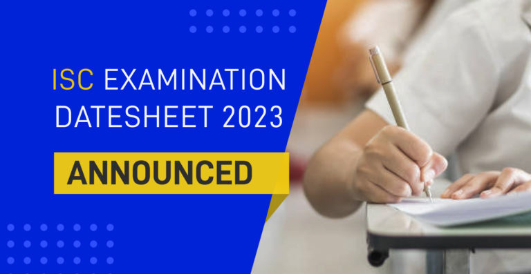 ISC (CLASS XII) 2023 EXAMINATION Datesheet Published.