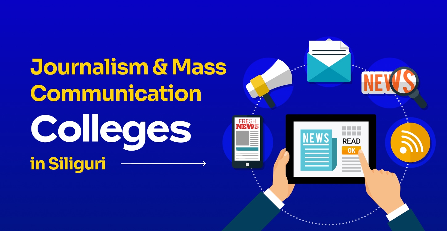 Journalism and mass communication colleges in siliguri