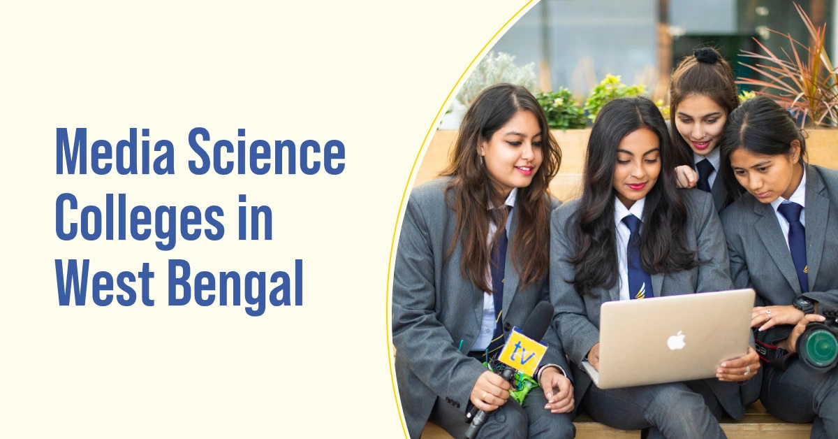 Media Sciecne colleges in West Bengal