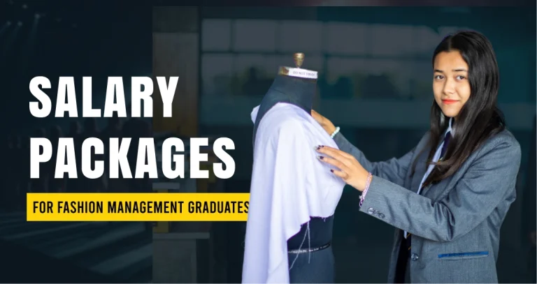 Salary of Packages for Fashion Mangement