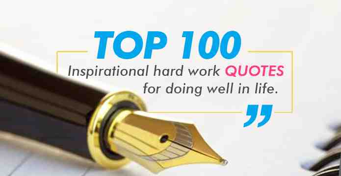 Top-100-inspirational-hard-work-quotes-for-doing-well-in-life