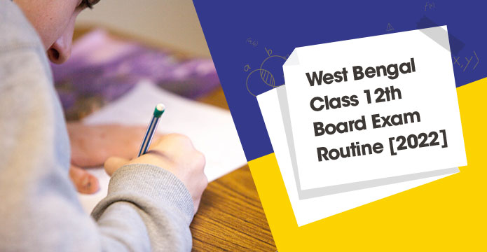 West-Bengal-Class-12th-Board-Exam-Routine-[2022]