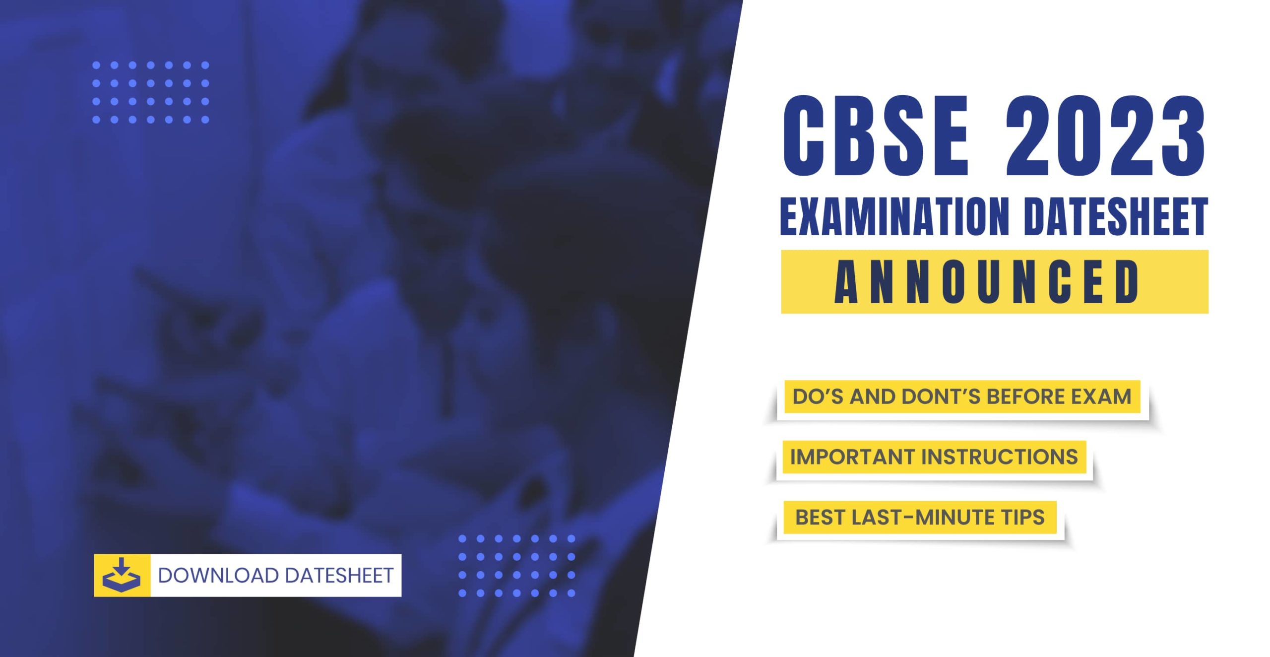 CBSE 12th Date Sheet 2023 (Announced): Know all about CBSE XII Board Exams.