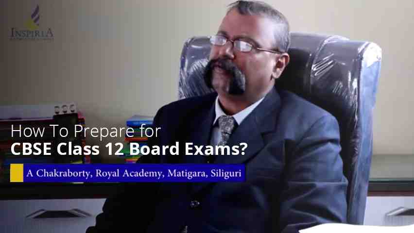 how to prepare for class 12 board exams