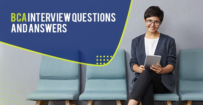 BCA interview questions and answers