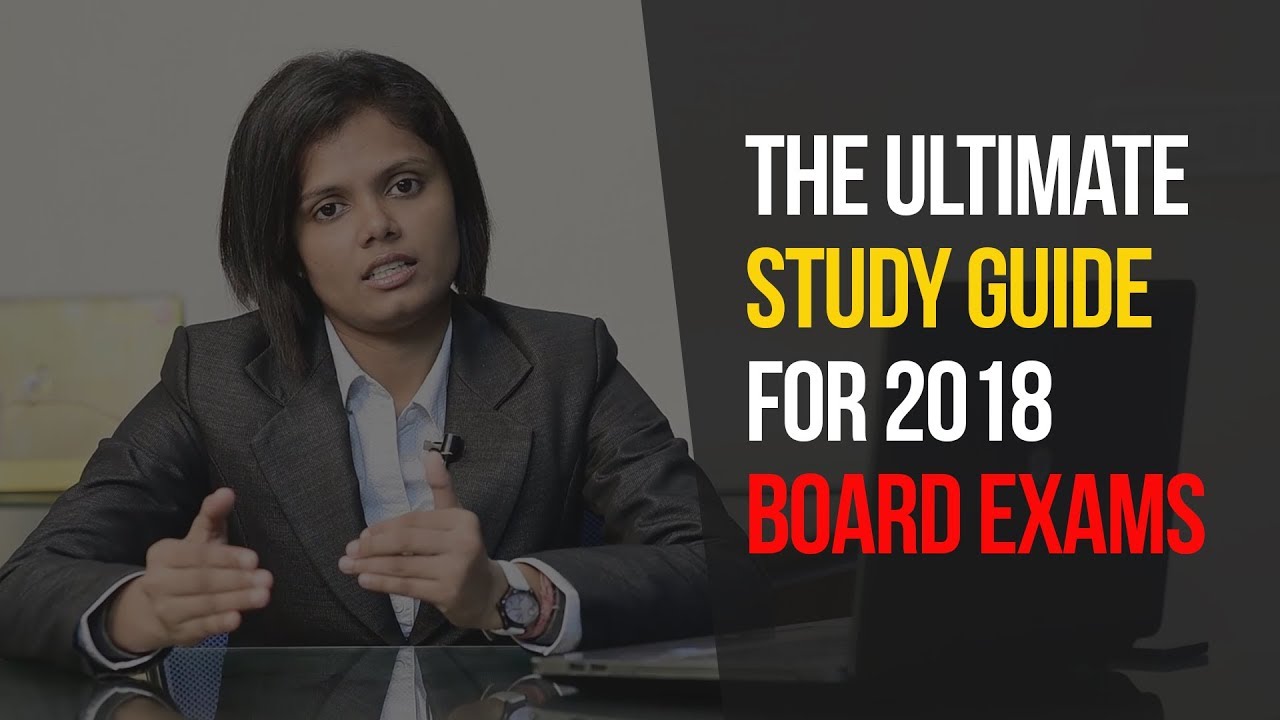 HOW, WHEN & WHICH SUBJECT TO STUDY FOR 2018 BOARDS EXAMS